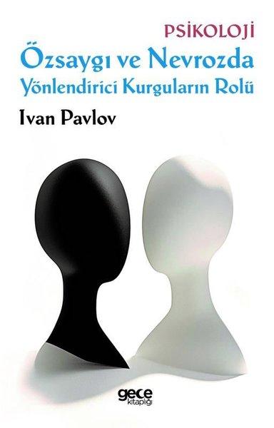 Özsaygı ve Nevrozda Yönlendirici Kurguların Rolü | Gece Kitaplığı (İnce Kapak) - Resim 1