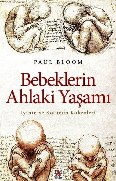 Bebeklerin Ahlaki Yaşamı - İyinin ve Kötünün Kökenleri | Panama Yayıncılık (İnce Kapak) - Resim 1