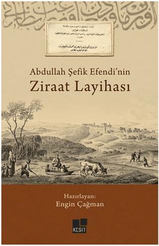 Abdullah Şefik Efendi’nin Ziraat Layihası | Kesit Yayınları (Ciltsiz) - Resim 1