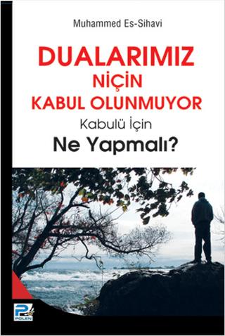 Dualarımız Niçin Kabul Olunmuyor | Karınca & Polen Yayınları (Ciltsiz) - Resim 1