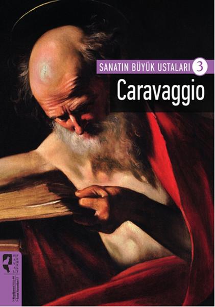 Sanatın Büyük Ustaları 3 - Caravaggio | Hayalperest Yayınevi (İnce Kapak) - Resim 1