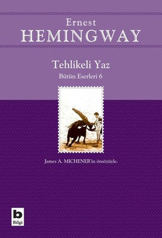Tehlikeli Yaz - Bütün Eserleri 4 | Bilgi Yayınevi