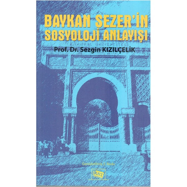 Baykan Sezer’in Sosyoloji Anlayışı | Anı Yayıncılık (Ciltsiz)
