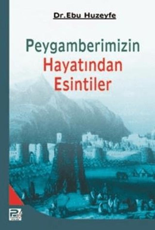 Hz. Peygamberin Hayatından Esintiler | Karınca & Polen Yayınları (Ciltsiz)