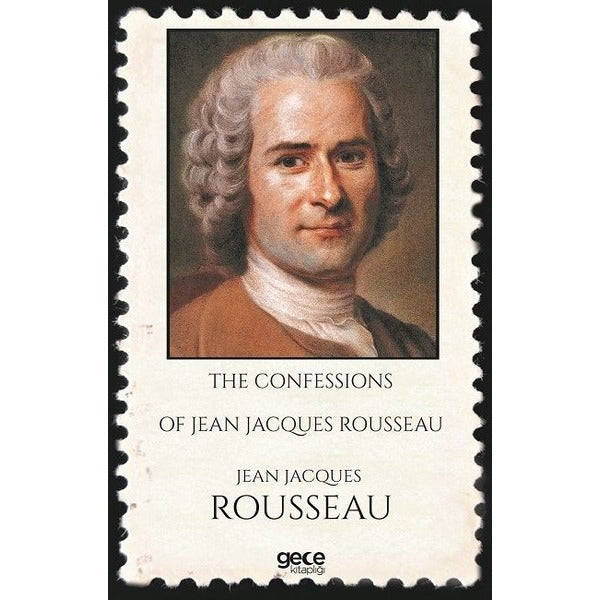 The Confessions of Jean Jacques Rousseau | Gece Kitaplığı