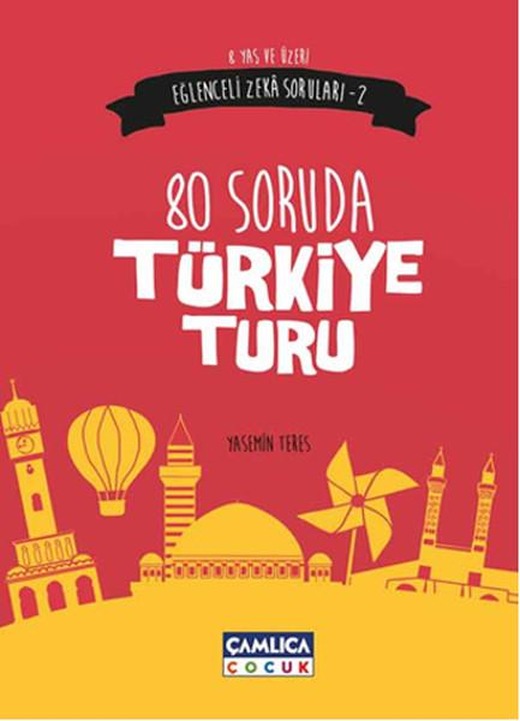 80 Soruda Türkiye Turu | Çamlıca Çocuk Yayınları (İnce Kapak)