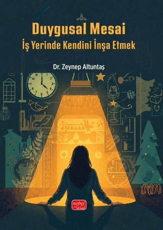 Duygusal Mesai | Nobel Bilimsel Eserler (Ciltsiz)