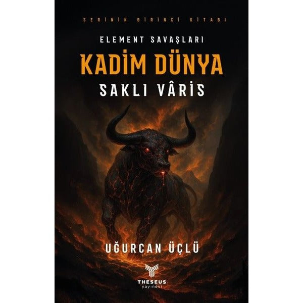 Element Savaşları - Kadim Dünya - Saklı Varis - Serinin Birinci Kitabı | Theseus Yayınevi (İnce Kapak)