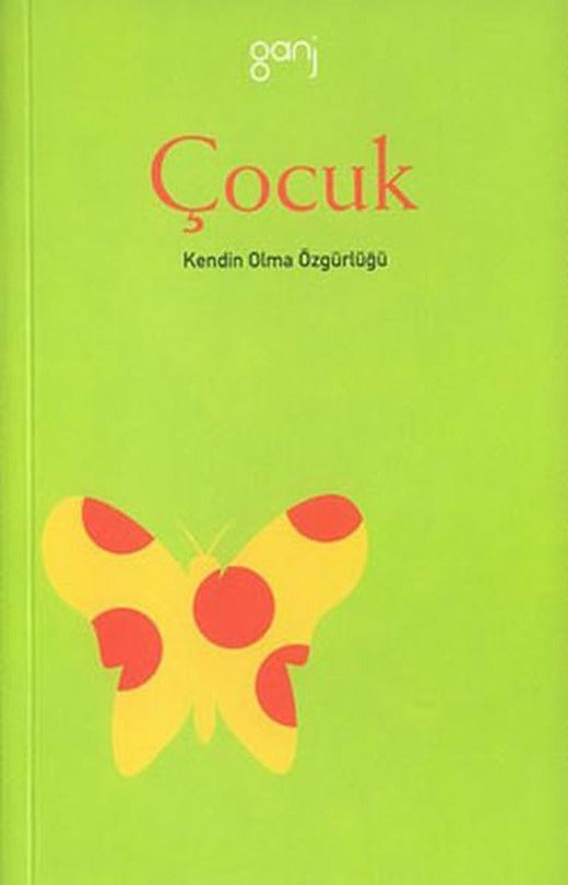 Osho - Çocuk-Kendin Olma Özgürlüğü | Ganj Yayınları (İnce Kapak)