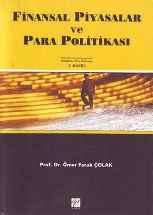 Finansal Piyasalar ve Para Politikası | Gazi Kitabevi (Ciltsiz)