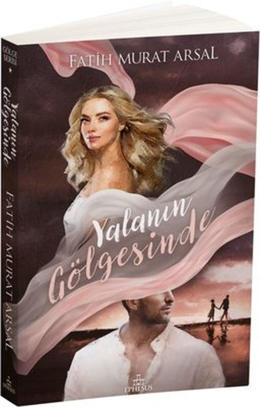 Gölge Serisi 1 - Yalanın Gölgesinde | Ephesus Yayınları