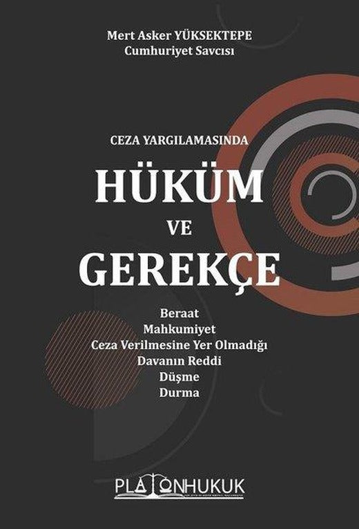 Ceza Yargılamasında Hüküm ve Gerekçe | Platon Hukuk Yayınevi (İnce Kapak)