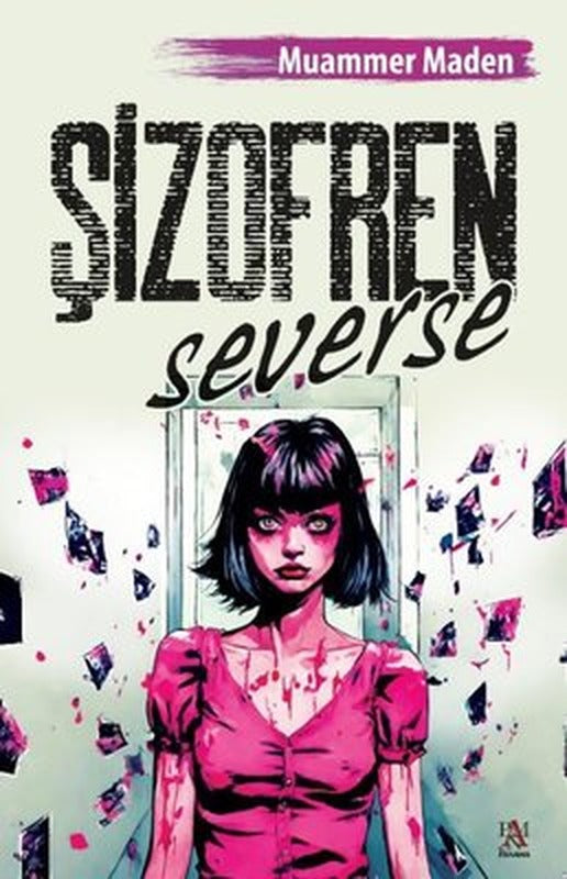 Şizofren Severse | Panama Yayıncılık