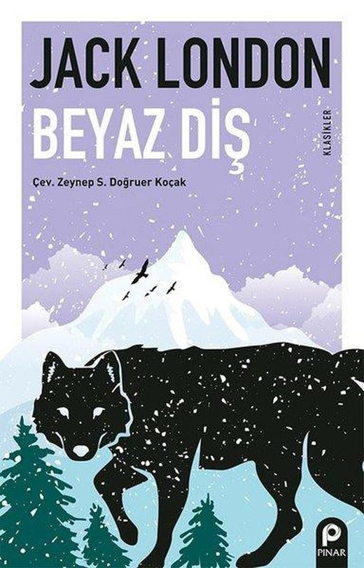 Beyaz Diş-Klasikler | Pınar Yayıncılık (e-Kitap)