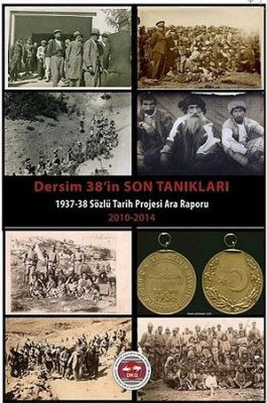 Dersim 38'in Son Tanıkları: 1937 - 1938 Sözlü Tarih Projesi - Ara Raporu | Fam Yayınları