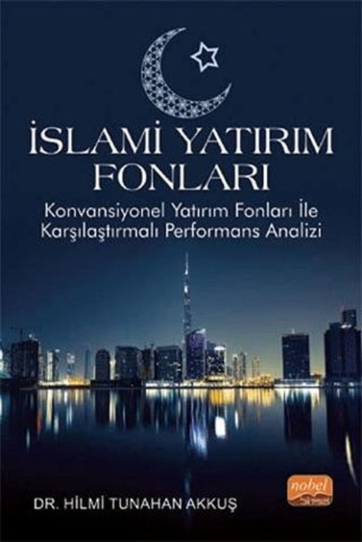 İslami Yatırım Fonları | Nobel Bilimsel Eserler (Ciltsiz)