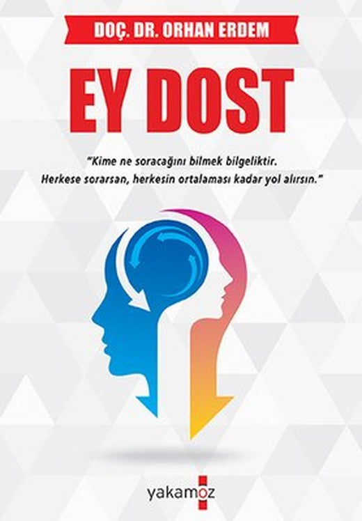 Ey Dost | Yakamoz Yayınları