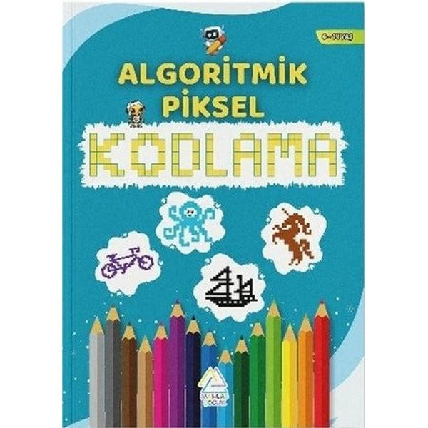 Algoritmik Piksel Kodlama | Mahlas Çocuk (İnce Kapak)