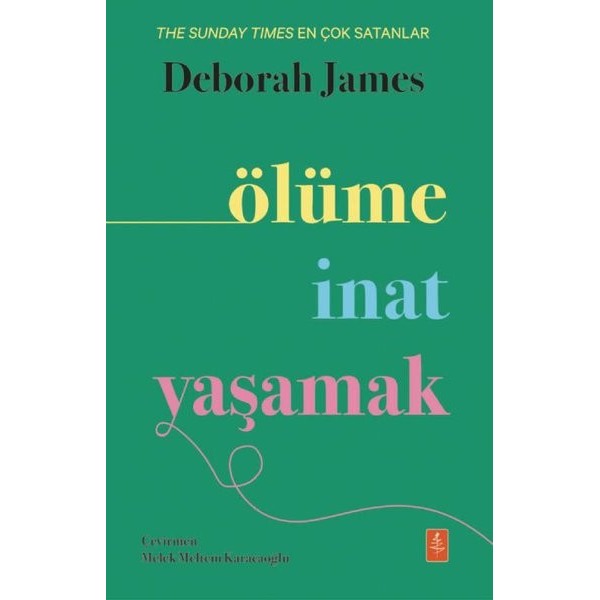 Ölüme İnat Yaşamak | Nobel Yaşam (İnce Kapak)
