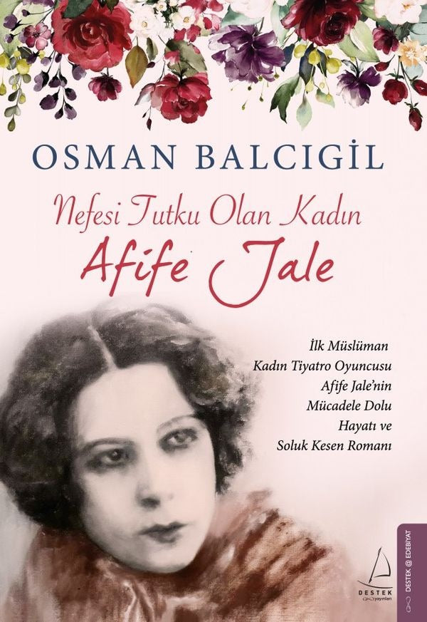 Nefesi Tutku Olan Kadın-Afife Jale | Destek Yayınları