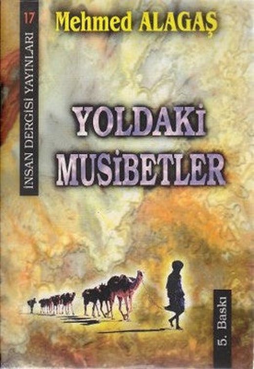 Yoldaki Musibetler | İnsan Dergisi Yayınları