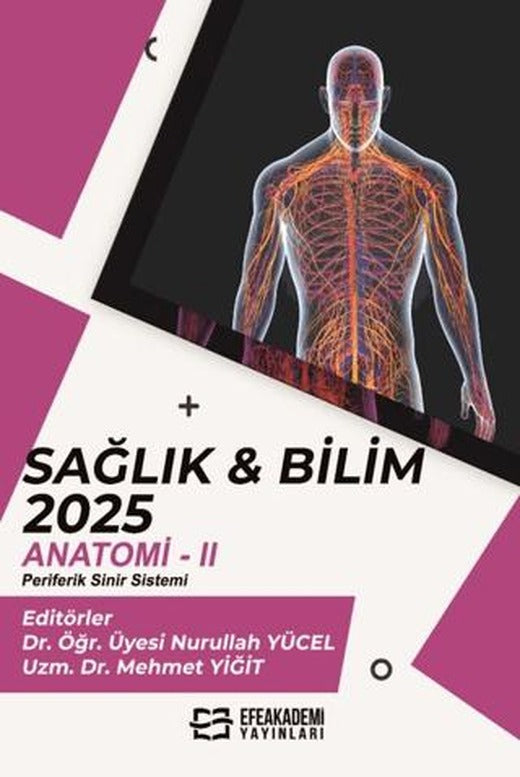 Sağlık & Bilim - 2025: Anatomi - 2 (Periferik Sinir Sistemi)