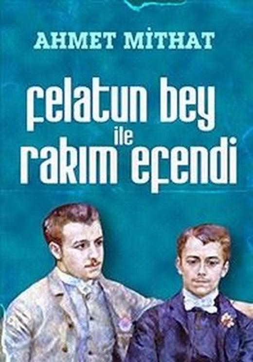 Felatun Bey ile Rakim Efendi | Nilüfer Yayınları