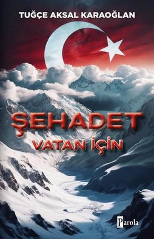 Şehadet - Vatan İçin | Parola Yayınları (İnce Kapak)