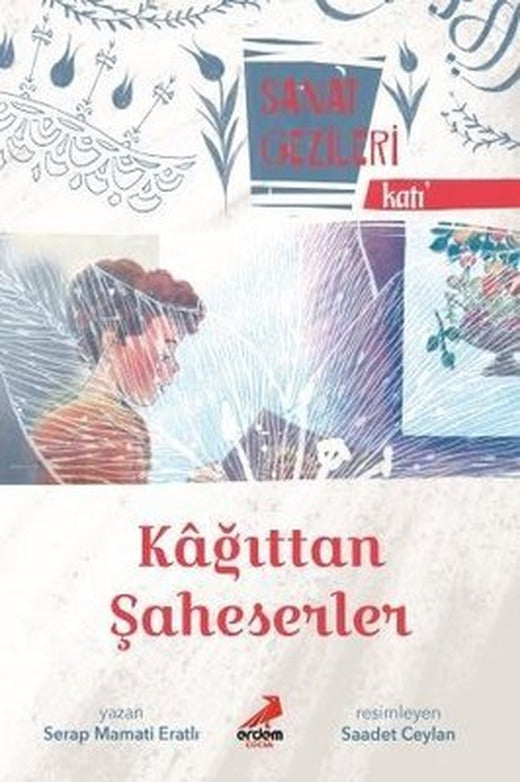 Kağıttan Şaheserler-Katı-Sanat Gezileri | Erdem Çocuk