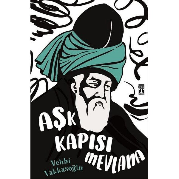 Aşk Kapısı Mevlana | Genç Timaş (İnce Kapak)