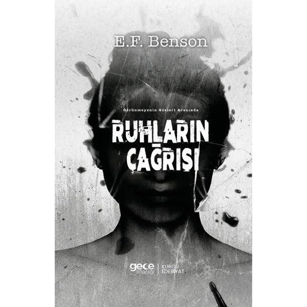 Ruhların Çağrısı - Görünmeyenin Gözleri Aranızda | Gece Kitaplığı (İnce Kapak)