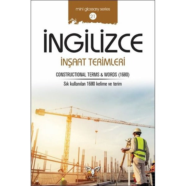 İngilizce İnşaat Terimleri-Mini Glossary Series 21 | Armada (İnce Kapak)