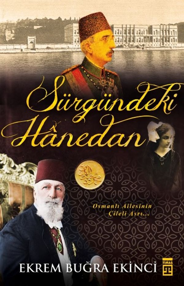 Sürgündeki Hanedan | Timaş Yayınları