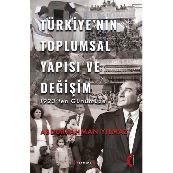 Türkiye'nin Toplumsal Yapısı ve Değişim - 1923'ten Günümüze | Kırmızı Yayınları (İnce Kapak)