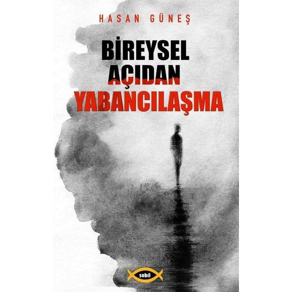 Bireysel Açıdan Yabancılaşma