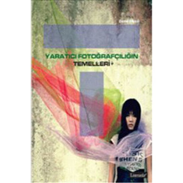 Yaratıcı Fotoğrafçılığın Temelleri | Literatür Yayıncılık (İnce Kapak)