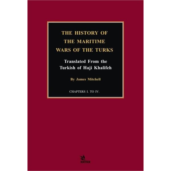 The History Of The Maritime Wars Of The Turks | Kriter
