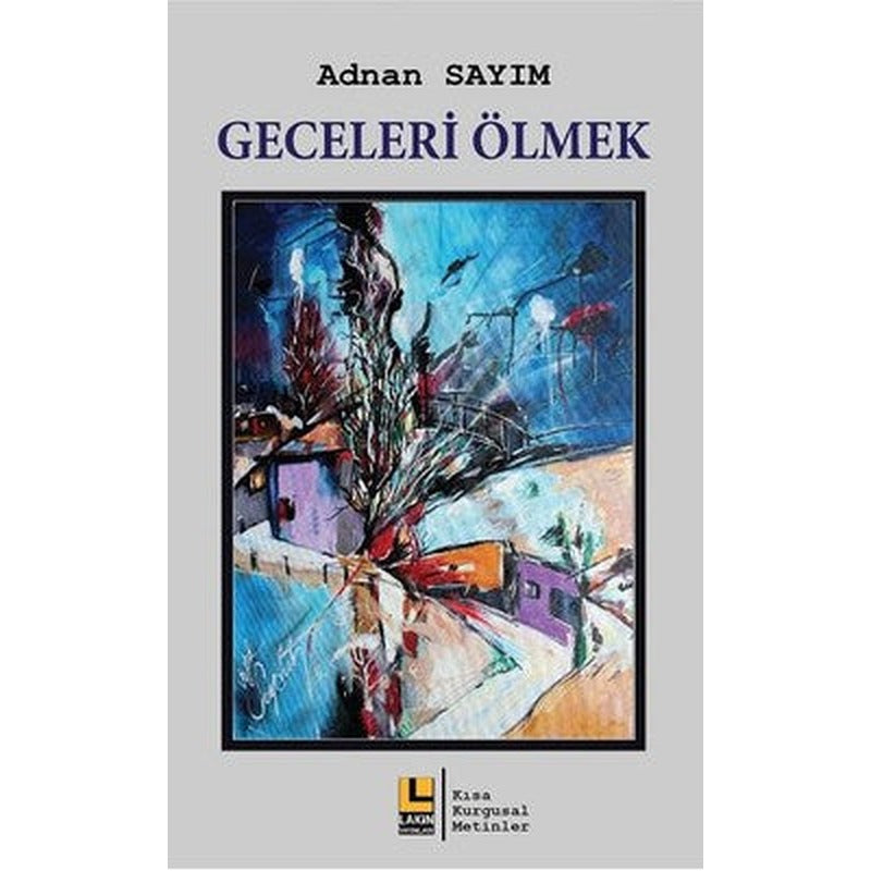 Geceleri Ölmek | Lakin Yayınevi