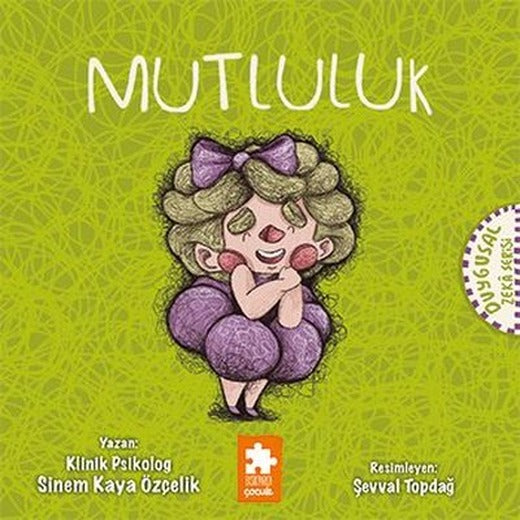 Mutluluk - Duygusal Zeka Serisi | Eksik Parça Yayınları (İnce Kapak)