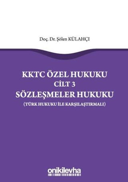 KKTC Özel Hukuku Cilt 3 Sözleşmeler Hukuku | On İki Levha Yayınları (Ciltsiz)