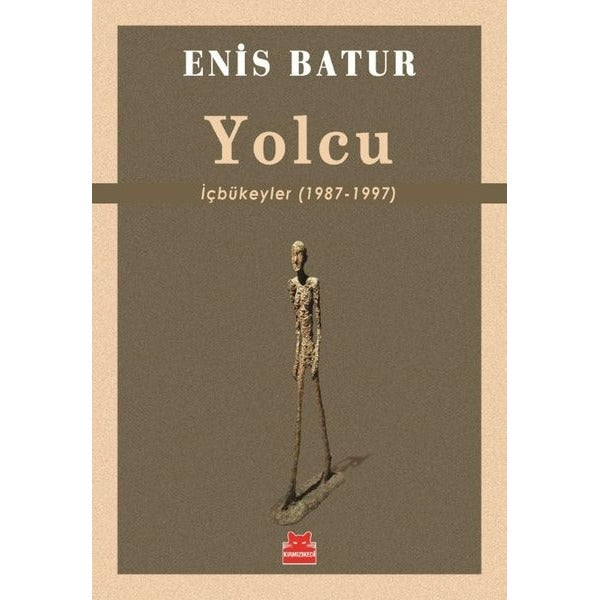 Yolcu: İçbükeyler (1987 - 1997) | Kırmızı Kedi (İnce Kapak)