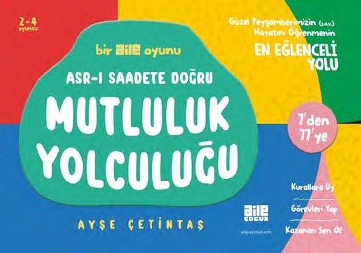 Mutluluk Yolculuğu Kutu Oyunu - Asr-ı Saadete Doğru 7'den 77'ye | Aile Yayınları