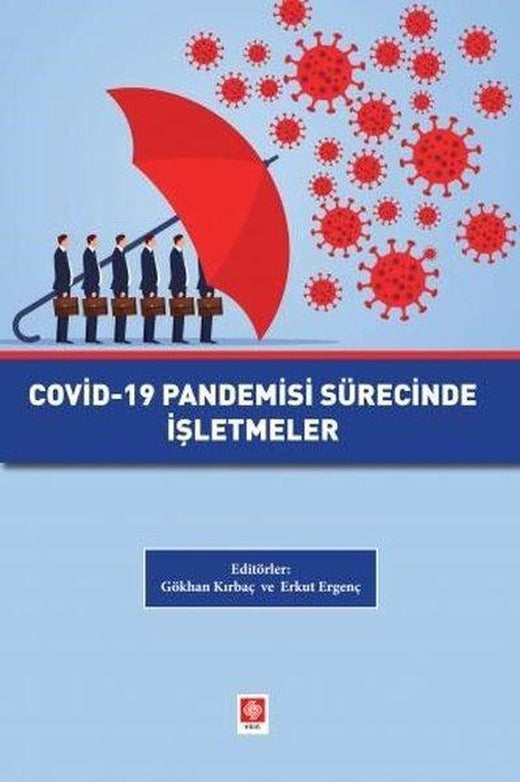 Covid-19 Pandemisi Sürecinde İşletmeler | Ekin Basım Yayın (İnce Kapak)