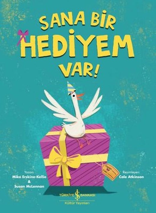 Sana Bir Hediyem Var! | İş Bankası Kültür Yayınları