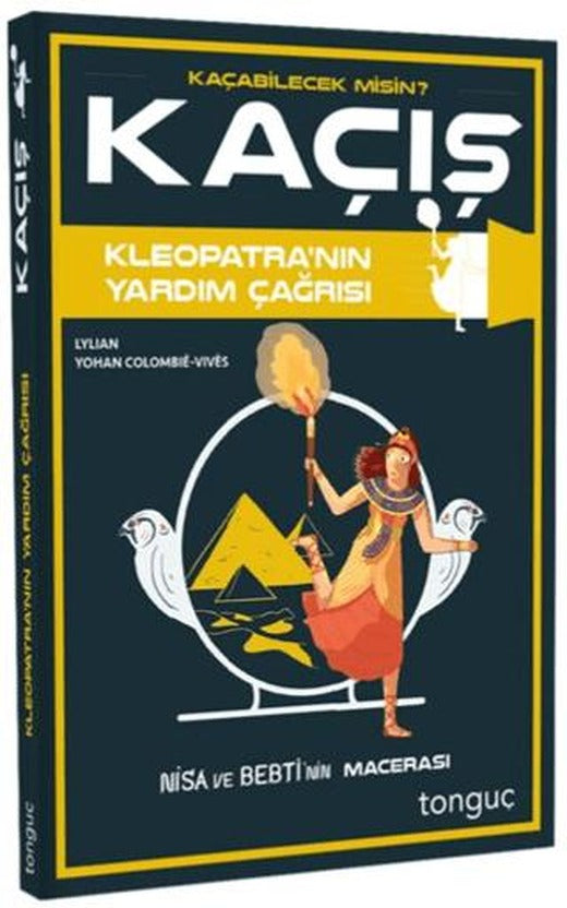 Kaçış - Kleopatra'nın Yardım Çağrısı
