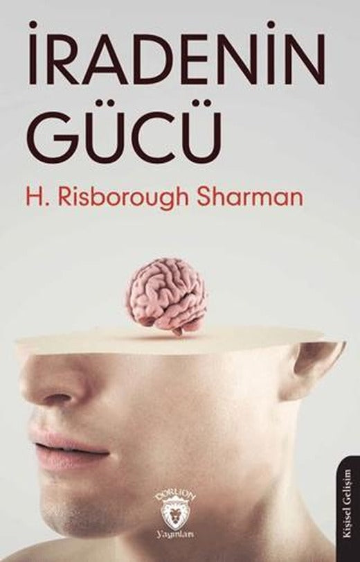 İradenin Gücü | Dorlion Yayınları (Ciltsiz)
