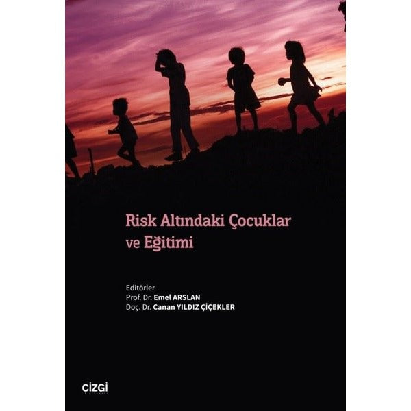 Risk Altındaki Çocuklar ve Eğitimi | Çizgi Kitabevi