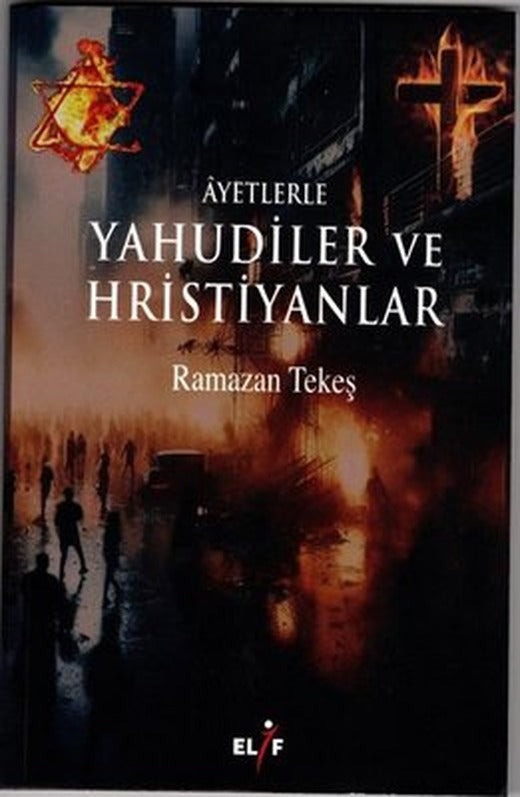 Ayetlerle Yahudiler ve Hristiyanlar | Elif Yayınları