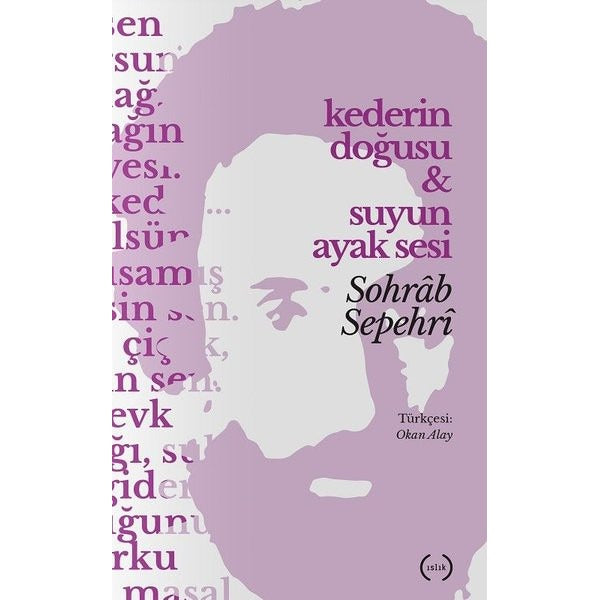 Kederin Doğusu ve Suyun Ayak Sesi | Islık Yayınları (Ciltsiz)