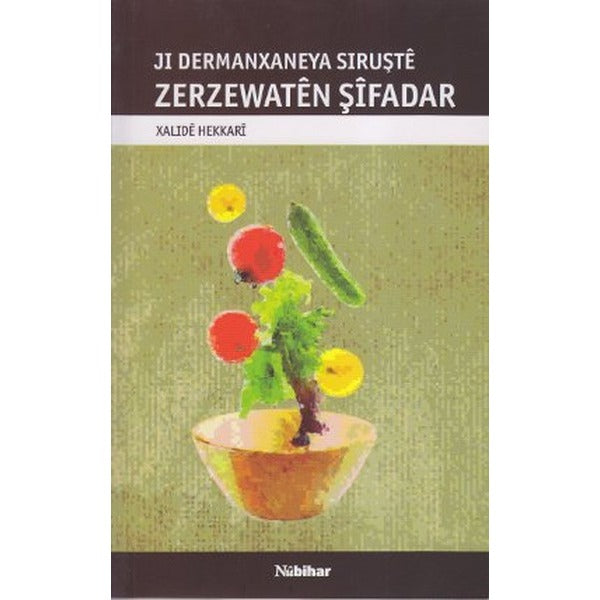 Zerzewaten Şifadar | Nubihar Yayınları (Ciltsiz)